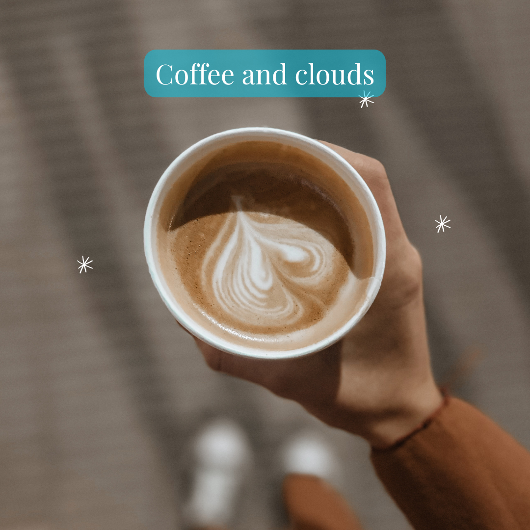 Coffee & Clouds