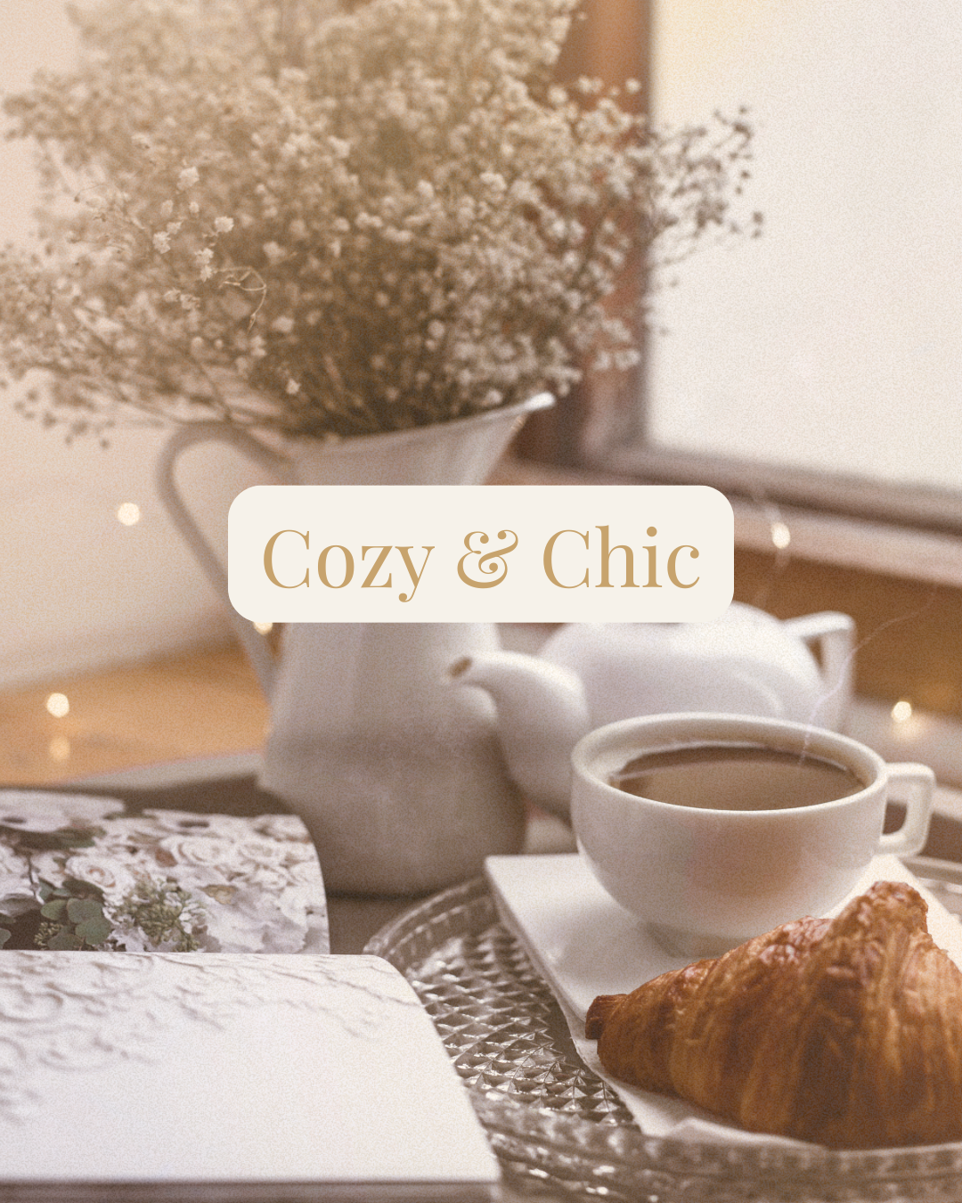 Cozy & chic